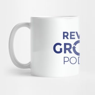 Revenue Growth Podcast Tee Mug